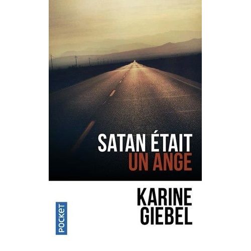 Satan tait Un Ange   de Giebel Karine  Format Poche 