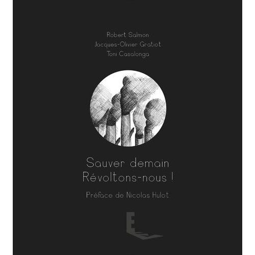 Sauver Demain - Rvoltons Nous !   de Salmon Robert  Format Broch 