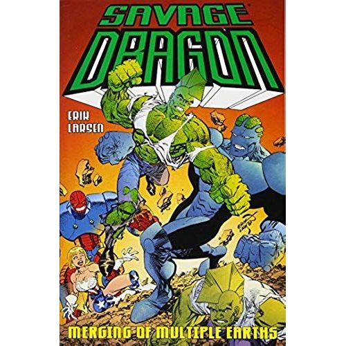 Savage Dragon: Merging Of Multiple Earths    Format Broch 
