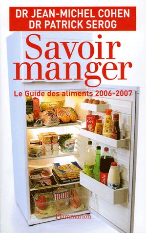 Savoir Manger : Le Guide Des Aliments   de jean-michel cohen 