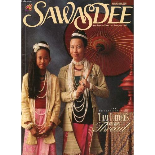 Sawasdee, Vol. 26, N 2, Feb. 1997 (Contents: Traditions In Silk. Asia, The Spirit Of Place. Thai Tracks. Metro Beat. Scaling The Towers Of Krabi...)   de COLLECTIF  Format Broch 