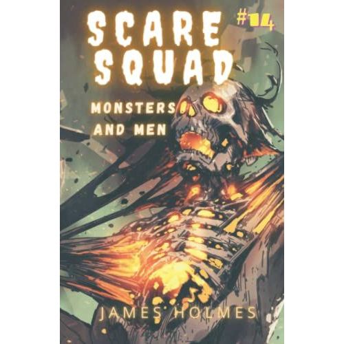 Scare Squad: Monsters And Men   de Holmes, James  Format Broch 