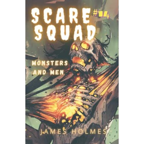 Scare Squad: Monsters And Men   de Holmes, James  Format Broch 