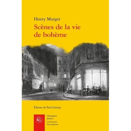 Scnes De La Vie De Bohme    Format Poche 