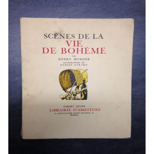 Scnes De La Vie De Bohme. Illustrations De Daniel-Girard.   de [DANIEL-GIRARD.]
