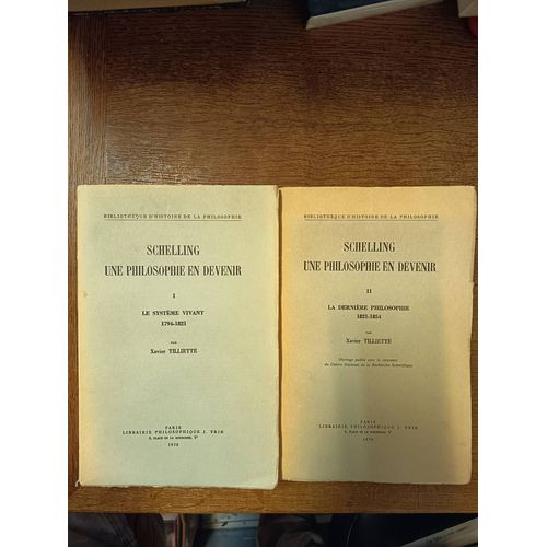 Schelling Une Philosophie En Devenir I Le Systme Vivant 1794-1821 Ii La Dernire Philosophie 1821-1854 Complet Des 2 Volumes   de Xavier Tilliette 