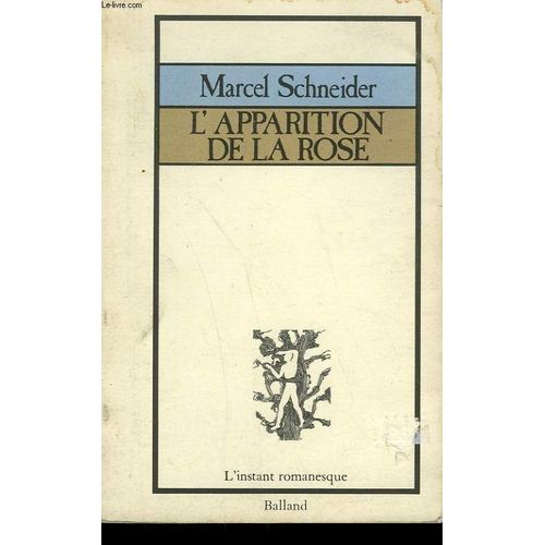 L'apparition De La Rose   de M Schneider
