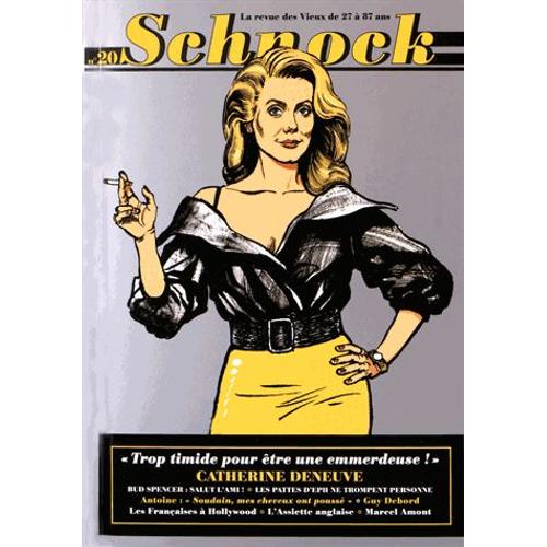 Schnock N 20, Automne 2016 - Catherine Deneuve - Trop Timide Pour tre Une Emmerdeuse !