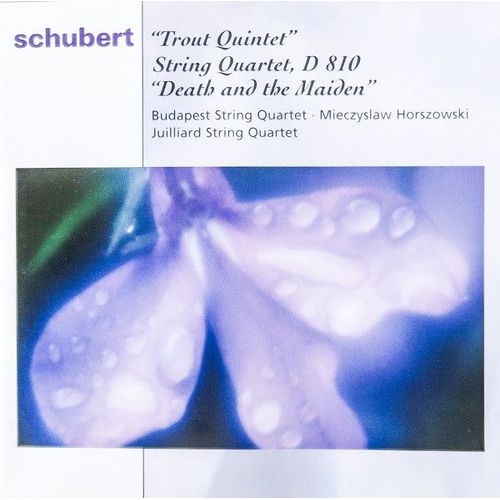 Schubert - Budapest String Quartet, Mieczyslaw Horszowski, Juilliard String Quartet ? "Trout Quintet" ? String Quartet, D 810 "Death And The Maiden" - 