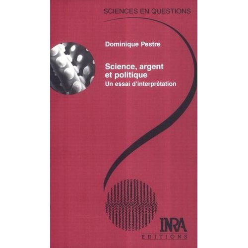 Science, Argent Et Politique  