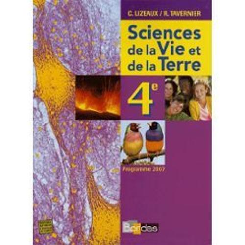 Sciences De La Vie Et De La Terre 4e   de LIZEAUX