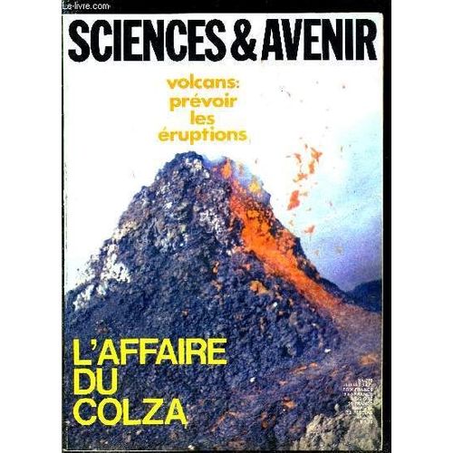 Sciences Et Avenir N 293 - Prvoir Les ruptions Volcaniques Par Katia Conrad, Trois Jours Sur La Lune Par Albert Ducrocs, Comment Respirer Dans L Eau Par Marie Jo Durieux, La Mer Dans Le Vent Par(...)   de Collectif 
