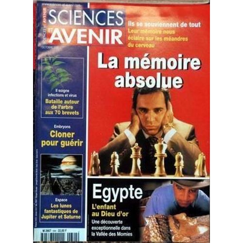 Sciences Et Avenir N 644 Du 01/10/2000 - La Memoire Absolue  -   Ils Se Souviennent De Tout - Bataille Autour De L'arbre Aux 70 Brevets - Embryon  -   Cloner Pour Guerir - Espace  -   Les Lunes De Jupiter Et Saturne - Egypte  -   L'enfant Au Dieu...
