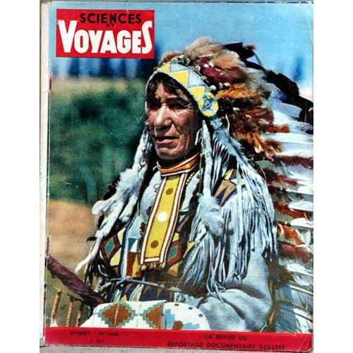 Sciences Et Voyages N 142 Du 01/10/1957 - Pilotes De L'arctique - La Gargantuesque Fete De La Biere A Munich - Les Ruvages De L'ile Des Pins - Dans Une Reserve Du Canada - Andalousie - Formose - Le Venezuela A L'ere Du Petrole - Notre Air Empoiso...