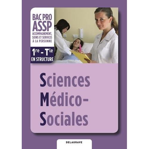 Sciences Mdico Sociales 1e-Tle Bac Pro Assp - Livre De L'lve    Format Broch 