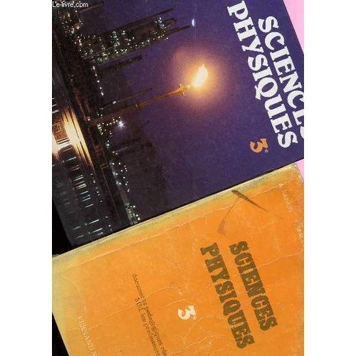 Sciences Physiques - Classe De 3 - En 2 Volumes : Livre + Documents Pedagogiques  (Reserves A Mm Les Professeurs).   de SAISON / MALLEUS / HUBER / SEYFRIED.