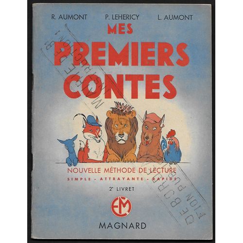 Scolaire Ancien C.E 2/C.M 1 : Mes Premiers Contes - Nouvelle Mthode De Lecture 2e Livret - Illustr Par M. De La Pintire   de R. Aumont, P. Lehericy et L. Aumont  Format Broch 