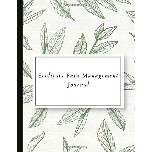 Scoliosis Pain Management Journal With Pain and Mood Trackers, Use With Physical Therapy, Post