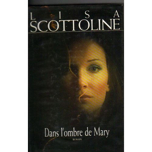 Dans L'ombre De Mary   de lisa scottoline