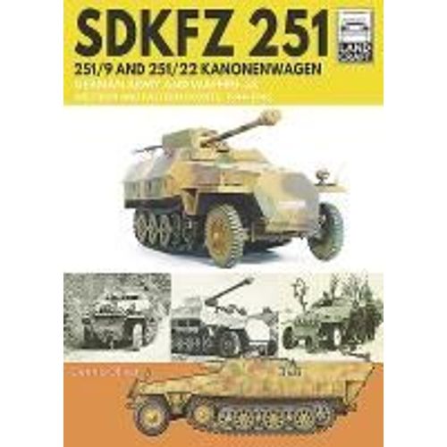Sdkfz 251 - 251/9 And 251/22 Kanonenwagen    Format Broch 