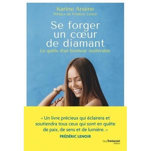 Se Forger Un Coeur De Diamant - La Qute D'un Bonheur Inaltrable    Format Grand Format 