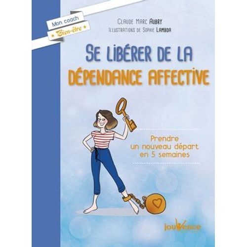Se Librer De La Dpendance Affective  