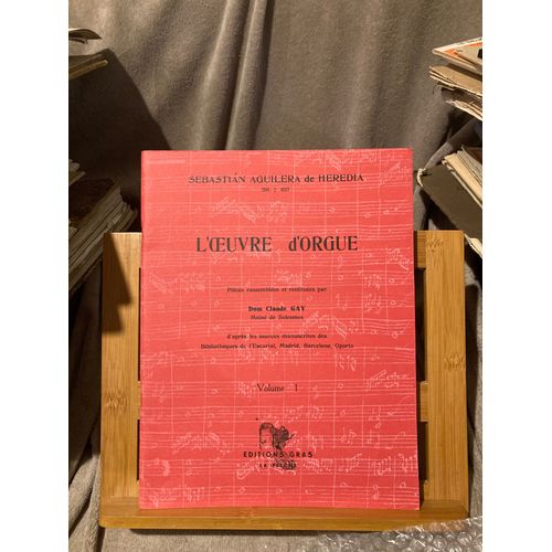 Sebastian Aguilera De Heredia L'oeuvre D'orgue Partition ditions Gras Volume 1
