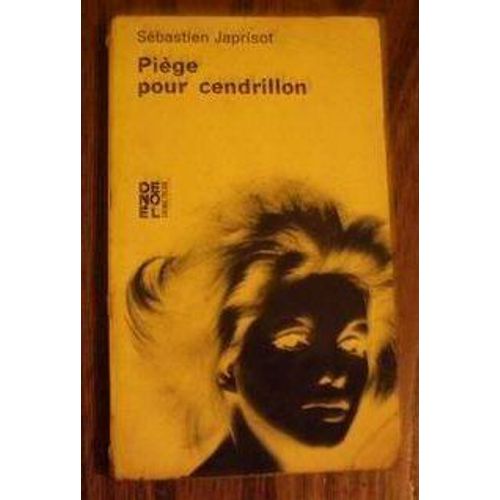 Piege Pour Cendrillon   de sbastien japrisot 