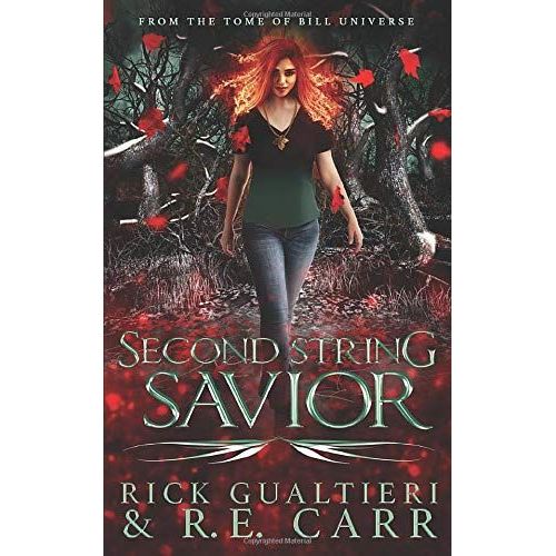 Second String Savior: From The Tome Of Bill Universe (False Icons)   de Carr, R. E.  Format Broch 