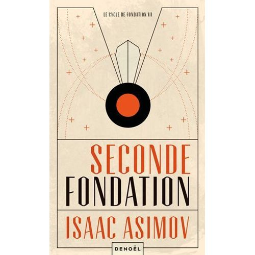 Le Cycle De Fondation (Tome 3) - Seconde Fondation  