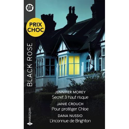 Secret  Haut Risque - Pour Protger Chlo - L'inconnue De Brighton  