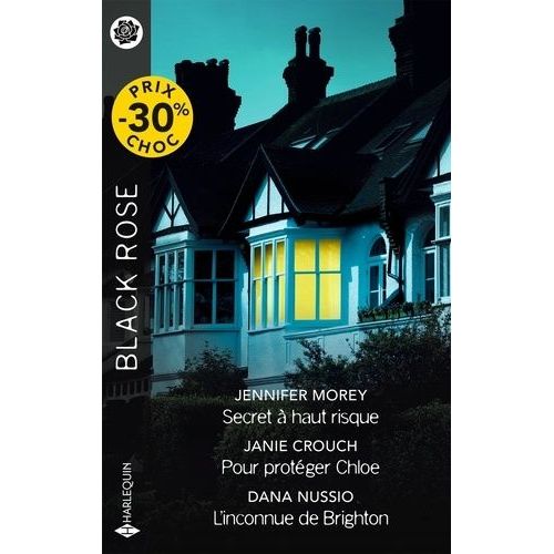 Secret  Haut Risque - Pour Protger Chlo - L'inconnue De Brighton    Format Poche 