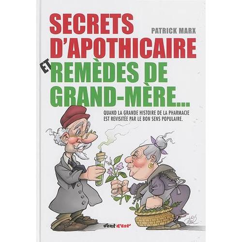 Secrets Dapothicaire Et Remèdes De Grand Mère¿ Rakuten 