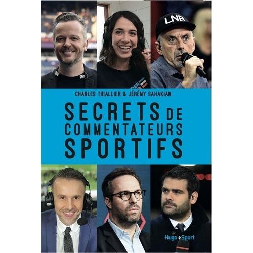 Secrets De Commentateurs Sportifs    Format Beau livre 