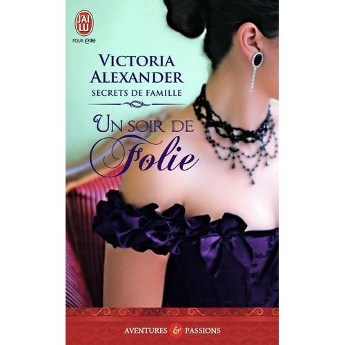Secrets De Famille - Tome 3 - Un Soir De Folie    Format Poche 