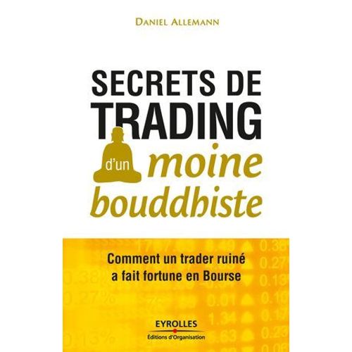 Secrets De Trading D'un Moine Bouddhiste  