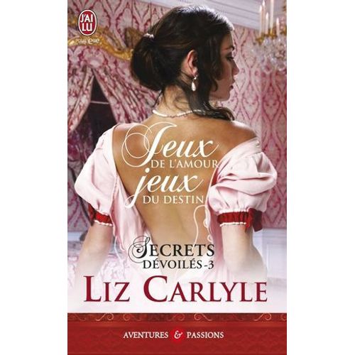 Secrets Dvoils (Tome 3) - Jeux De L'amour, Jeux De Destin  