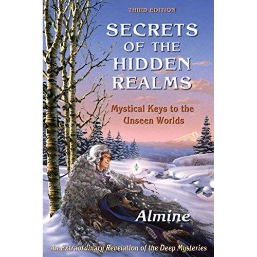 Secrets Of The Hidden Realms, Mystical Keys To The Unseen Worlds (3rd Edition)    Format Broch 