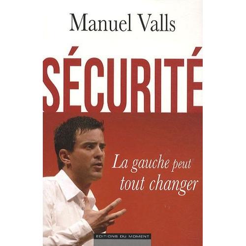 Scurit - La Gauche Peut Tout Changer   de Valls Manuel  Format Broch 