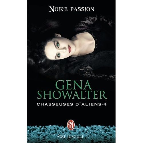 Chasseuses D'aliens - Tome 4 - Noire Passion    Format Poche 
