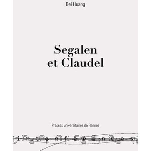 Segalen Et Claudel  