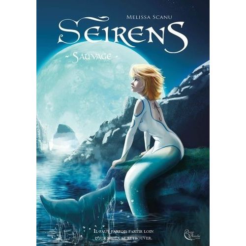 Seirens - Tome 3 - Sauvage    Format Beau livre 