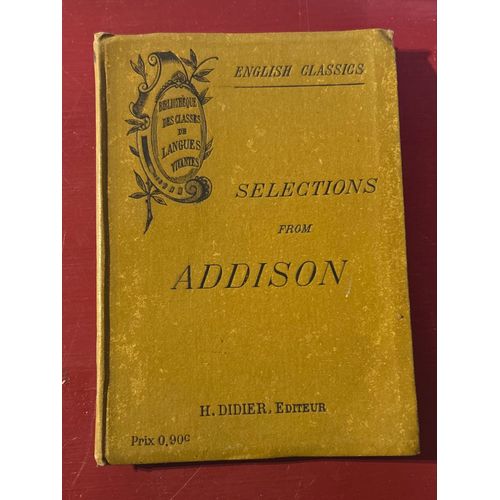 Selections From Addison Bibliothque Des Classes De Langues Vivantes   