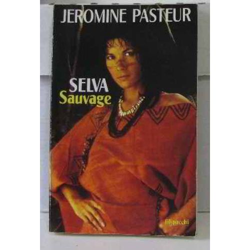 Selva Sauvage   de jromine pasteur