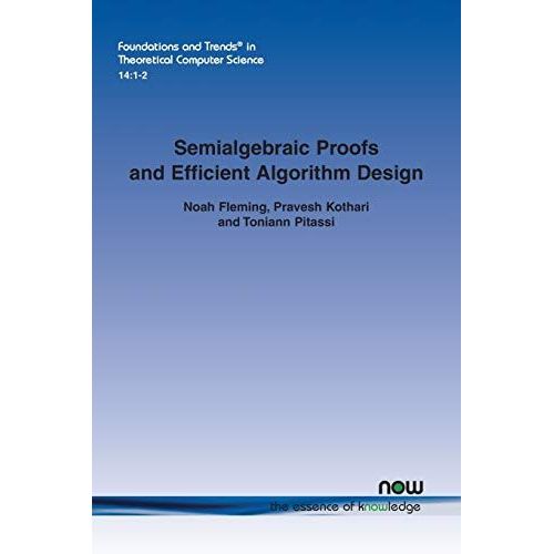 Semialgebraic Proofs And Efficient Algorithm Design    Format Broch 