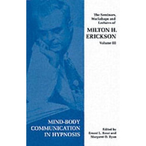 Seminars, Workshops And Lectures Of Milton H. Erickson   de Erickson 