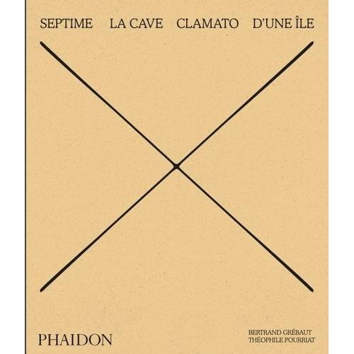 Septime - La Cave, Clamato, D'une le   de Pourriat Thophile  Format Beau livre 