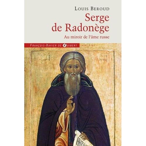 Serge De Radonge - Au Miroir De L'me Russe   de Beroud Louis  Format Broch 