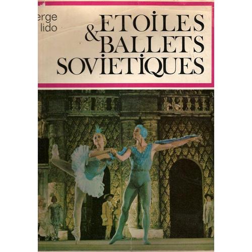 toiles Et Ballets Sovitiques \ Prface De Serge Lifar de Serge Lido