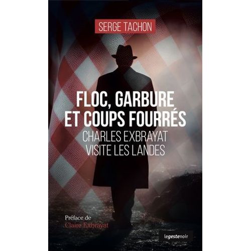 Floc, Garbure Et Coups Fourrs  